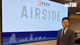 AIRSIDE料奧運開幕生意額將升15% 不擔心港人北上影響業務 | am730