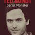 Ted Bundy: Serial Monster