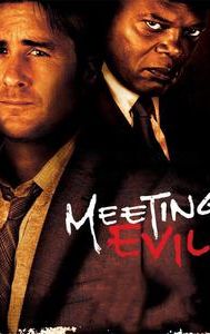 Meeting Evil