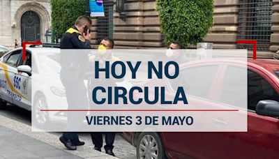 ¡Cierra sin multas! Autos que descansan el 3 de mayo por el Hoy No Circula