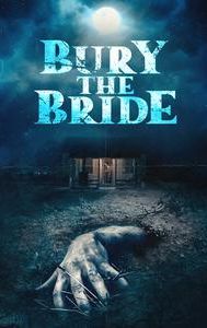 Bury the Bride