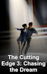 The Cutting Edge: Chasing the Dream