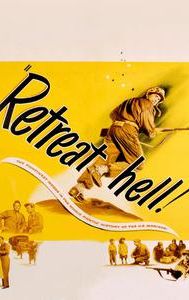 Retreat, Hell!