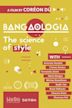 Bangaologia - The Science of Style