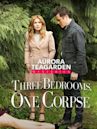 Three Bedrooms, One Corpse: An Aurora Teagarden Mystery