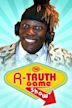 The R-Truth Game Show