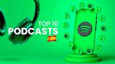 Spotify España: Estos son los podcast mas escuchados hoy