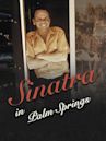 Sinatra in Palm Springs