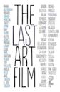 The Last Art Film