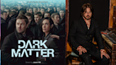 Listen to an Exclusive Track from Apple TV+’s Dark Matter