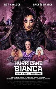 Hurricane Bianca: From Russia with Hate