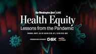 Health Equity: Lessons from the Pandemic