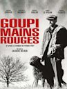 Goupi mains rouges