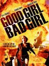 Good Girl, Bad Girl