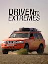 Driven To Extremes