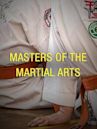 Masters of the Martial Arts