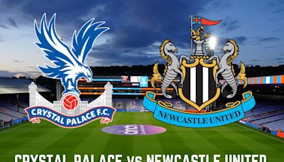 Crystal Palace v Newcastle United Preview: Kick-off, TV, tickets, team news, line-ups