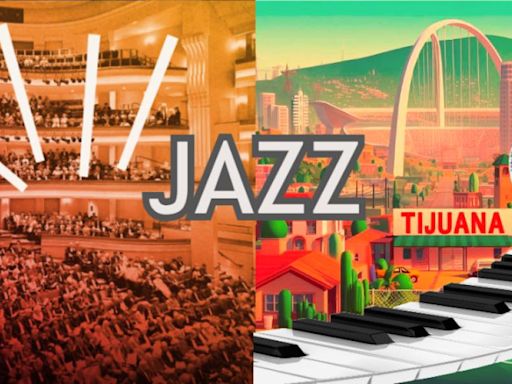 Tijuana y San Diego se unirán para dar Gran Festival de Jazz Internacional