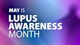 May is lupus awareness month: Living with lupus