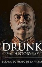 Drunk History: El Lado Borroso De La Historia