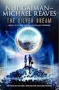 The Silver Dream (InterWorld, #2)