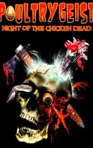 Poultrygeist: Night of the Chicken Dead