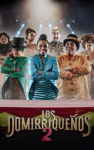 Los domirriqueños 2