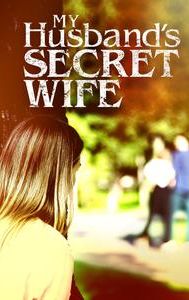 My Husband's Secret Wife