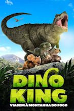 Dino King 3D: Journey to Fire Mountain (2018) - IMDb