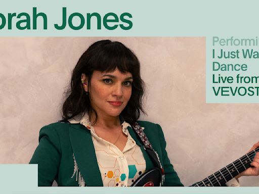 Norah Jones Shares Vevo Live Performance Of ‘I Just Wanna Dance’