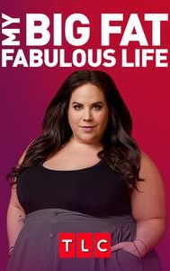 My Big Fat Fabulous Life