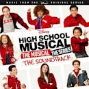 High School Musical: The Musical: The Series: The Soundtrack