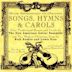 Songs, Hymns & Carols