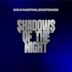 Shadows of the Night [GIGI DAG Mix]
