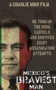 Mexico's Bravest Man