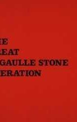 The Great De Gaulle Stone Operation