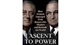 Book Review: 'Ascent to Power' studies how Harry Truman overcame lack of preparation in transition