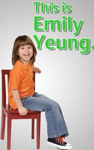 This Is Emily Yeung