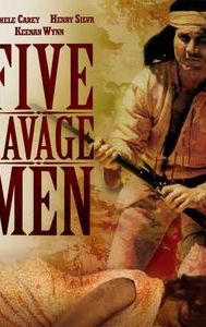 Five Savage Men
