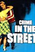 Crime in the Streets