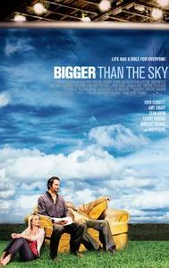 Bigger Than the Sky