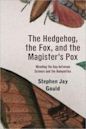 The Hedgehog, the Fox, and the Magister's Pox