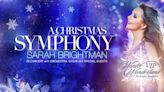 Sarah Brightman Announces A CHRISTMAS SYMPHONY 2024 Tour Dates