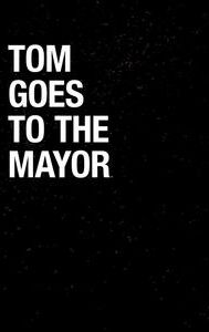 Tom Goes to the Mayor