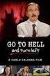 Go to Hell and Turn Left