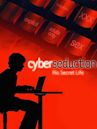 Cyber Seduction: His Secret Life