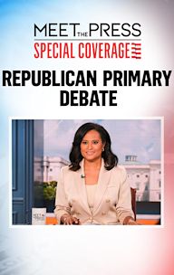 Republican Primary Debate: Meet the Press Special Coverage