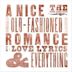 Nice Old-Fashioned Romance with Love Lyrics & Everything