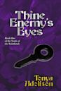 Thine Enemy's Eyes