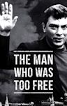 The Man Who Was Too Free